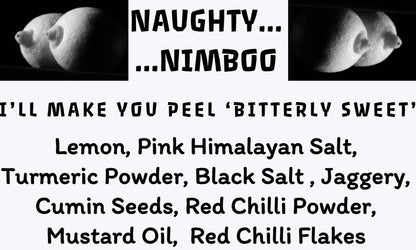 NAUGHTY NIMBOO… I’ll Make You PEEL ‘Bitterly Sweet ’